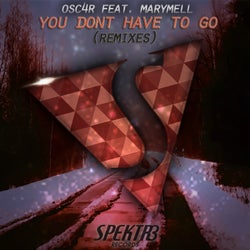 You Don't Have to Go (feat. Marymell) [Remixes]