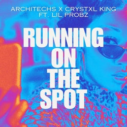 Running On The Spot (feat. Lil Probz) [Extended Mix]