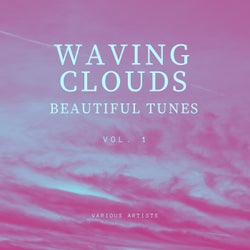 Waving Clouds (Beautiful Tunes), Vol. 1