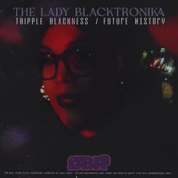 Tripple Blackness / Future History