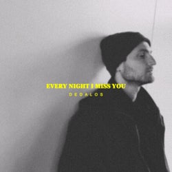 Every Night I Miss You