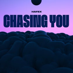 Chasing You