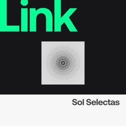 LINK Label | Sol Selectas