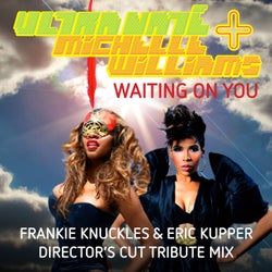 Waiting On You (Frankie Knuckles & Eric Kupper Director's Cut Signature Mix)