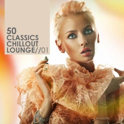 50 Classics Chillout Lounge Volume 1