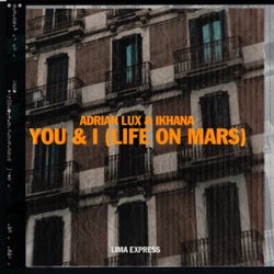 You & I (Life On Mars)