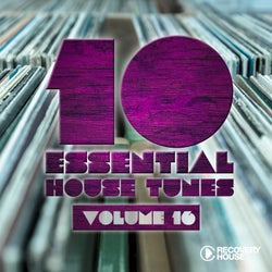 10 Essential House Tunes - Volume 16