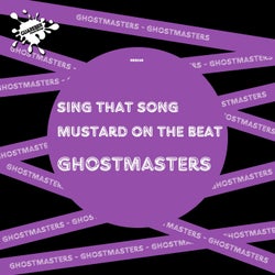 Sing That Song / Mustard On The Beat