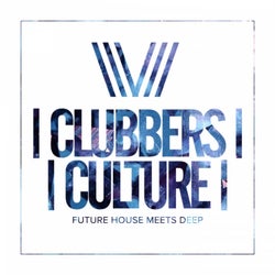 Clubbers Culture: Future House Meets Deep
