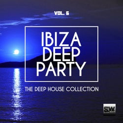 Ibiza Deep Party, Vol. 6 (The Deep House Collection)
