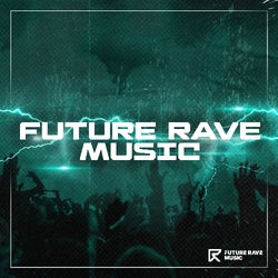 Future Rave Music February Highlights