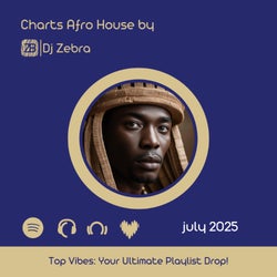 Afro House Charts : July 2025