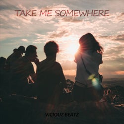 Take Me Somewhere