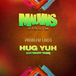 Hug Yuh (Ah Want Yuh)