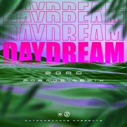 Daydream. (Forage Remix)