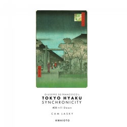 Tokyo Hyaku Synchronicity #38 Till Dawn