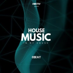 House Music (In My House)