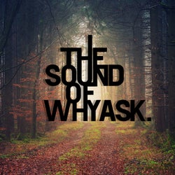 The Sound of WhyAsk