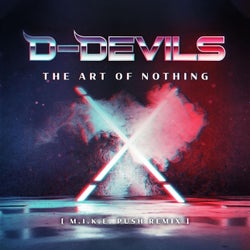 The Art of Nothing (M.I.K.E. Push Remix Edit)