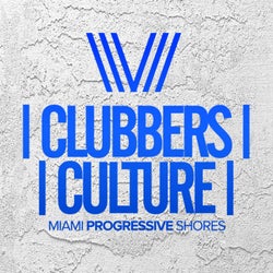 Clubbers Culture: Miami Progressive Shores