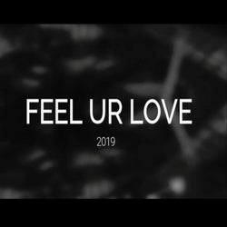 Feel Ur Love - 2019 Remaster