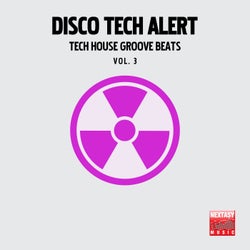 Disco Tech Alert, Vol. 3 (Tech House Groove Beats)