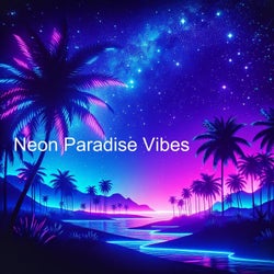 Neon Paradise Vibes