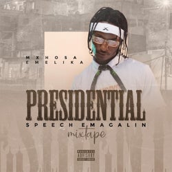 PRESIDENTIAL SPEECH EMAGALIN MIXTAPE