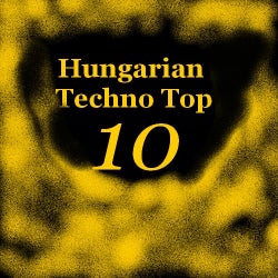 Hungary Techno Top 10