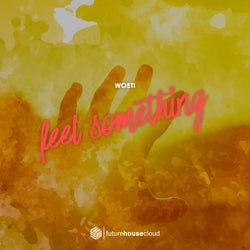 Feel Something