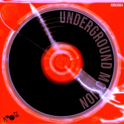 Underground Motion