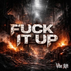 Fuck It Up