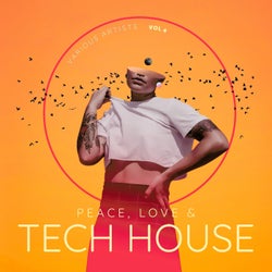 Peace, Love & Tech House, Vol. 4