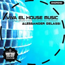 Viva El House Music