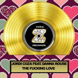 Jordi Coza Feat. Danna Rouse - The Fucking Love