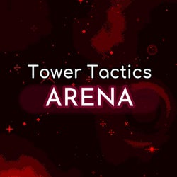 Tower Tactics Arena