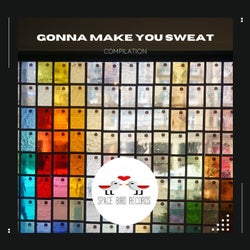 Gonna Make You Sweat