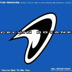 You've Got to Be You (The Remixes)