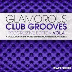 Glamorous Club Grooves - Progressive Edition, Vol. 4