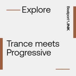 Trance Meets Progressive