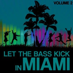 Let The Bass Kick In Miami Vol. 2