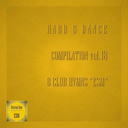 Hard & Dance Compilation, Vol. 18 - 8 Club Hymns *ESM*