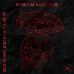Go Hard (feat. Milano the Don)