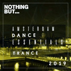 Nothing But... Amsterdam Dance Essentials 2019 Trance