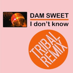 I Don't Know (Tribal Remix)