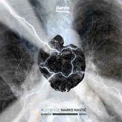 Acid Binge - Marko Nastic Remix