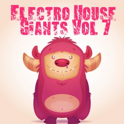 Electro House Giants, Vol. 7