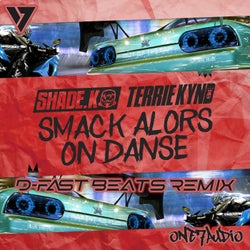 Smack Alors On Danse (D-Fast Beats Remix)