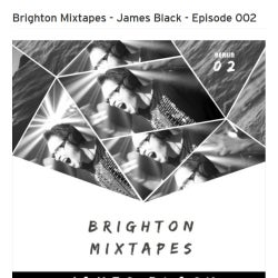Brighton Mixtapes (Berlin) - James Black