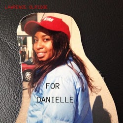 FOR DANIELLE